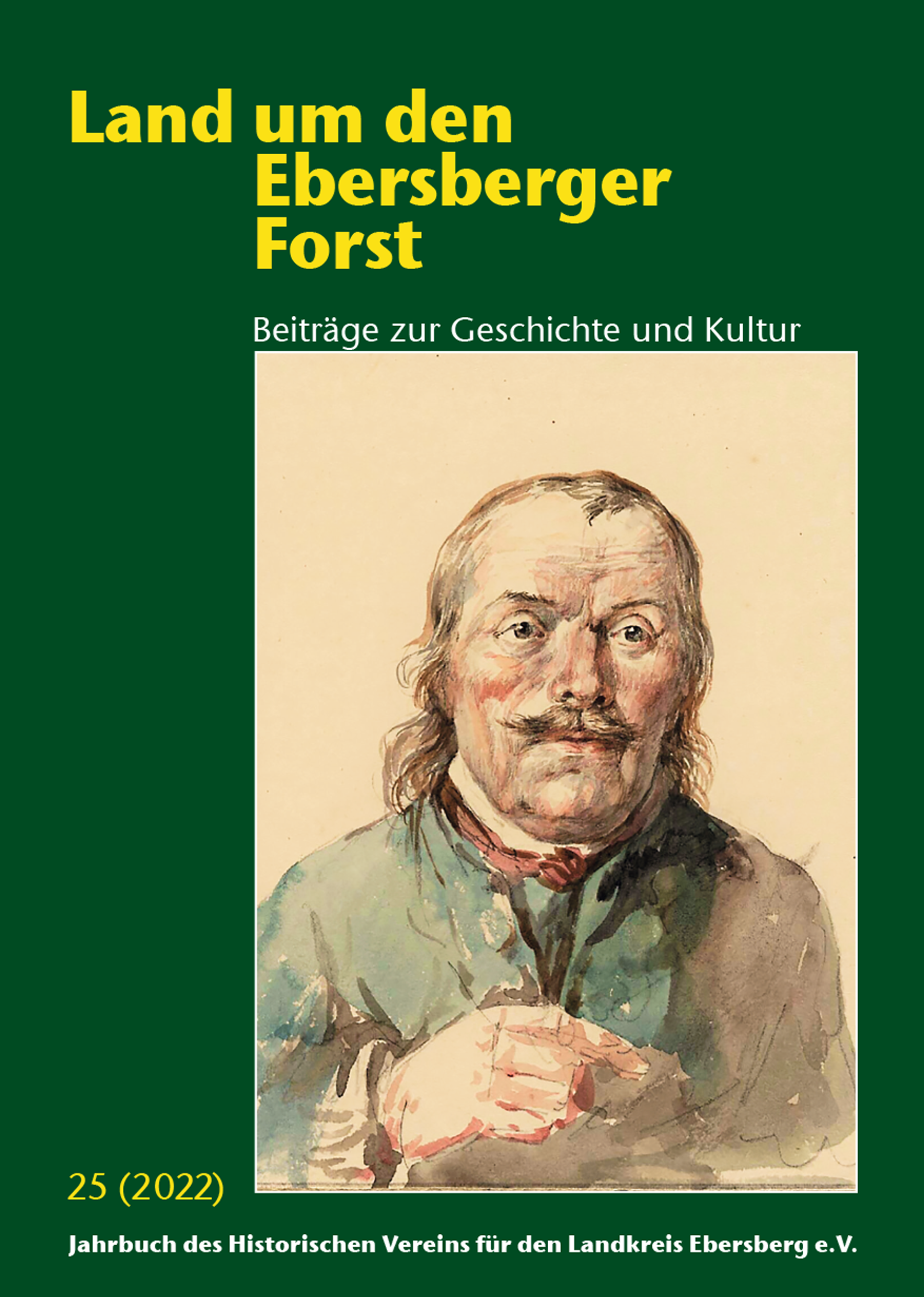 Land um den Ebersberger Forst Beiträge zur Geschichte und Kultur – Band 25